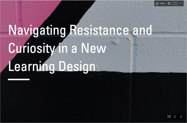 Link to: Navigating Resistance and Curiosity in a New Learning Design